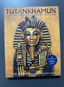 图坦卡蒙和法老的黄金时代 Tutankhamun and the Golden Age of the Pharaohs：Official Companion Book to the Exhibition sponsored by National Geographic