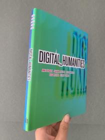 现货 Digital_Humanities (The MIT Press) 英文原版 数字人文：改变知识创新与分享的游戏规则  (美)安妮·伯迪克(Anne Burdick)