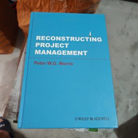 RECONSTRUCTING PROJECT MANAGEMENT （重建项目管理）