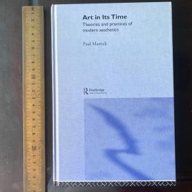 Art in its time theories and practice of modern aesthetics aesthetic theory theories thought thoughts philosophy art英文原版精装