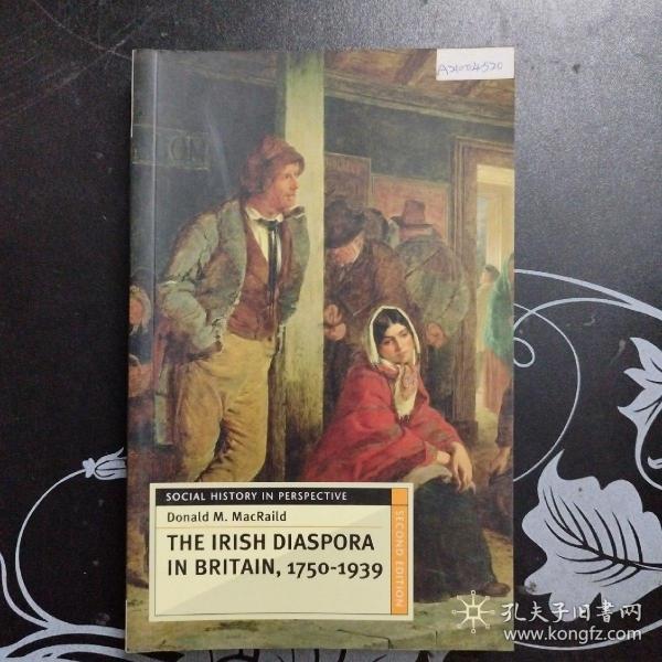 The Irish Diaspora in Britain, 1750-1939 1750-1939年英国的爱尔兰侨民