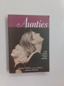 AUNTIES:Our Older, Cooler, Wiser Friends