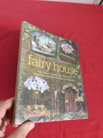 Fairy House: How to Make Amazing Fairy Furniture, Miniatures, and ...  （16开） 【详见图】，全新未开封