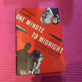 One Minute to Midnight：Kennedy, Khrushchev, and Castro on the Brink of Nuclear War