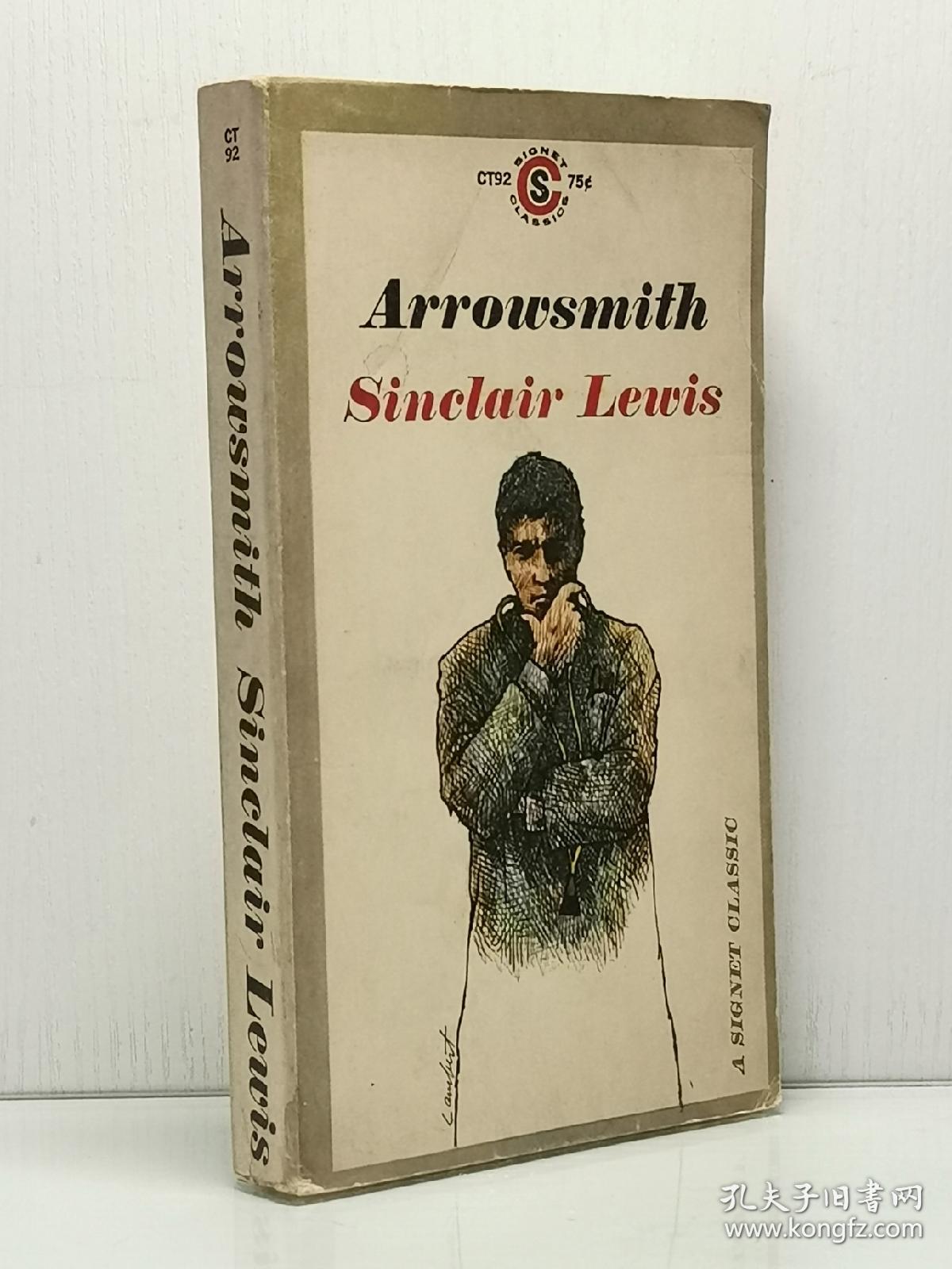 辛克莱·刘易斯 《阿罗史密斯》 Arrowsmith by Sinclair Lewis   [ A Signet Classic 1961年版 ]（美国文学）英文原版书