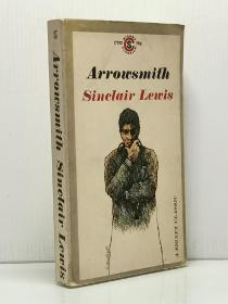 辛克莱·刘易斯 《阿罗史密斯》 Arrowsmith by Sinclair Lewis   [ A Signet Classic 1961年版 ]（美国文学）英文原版书