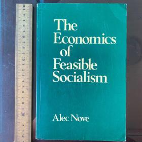 The Economics of feasible Socialism socialist theories development thought ideas history英文原版