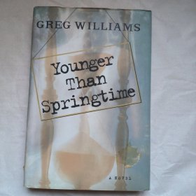 GREG WILLIAMS younger than springtime
