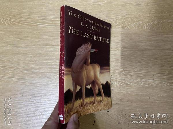 The Chronicles of Narnia ：The Last Battle 刘易斯《纳尼亚传奇：最后的决战》，Pauline Baynes插图版，作家，学者，纳尼亚传奇 作者