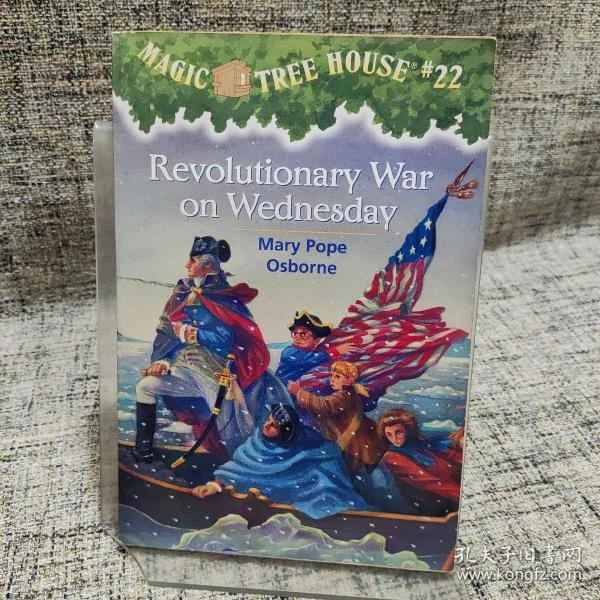 Magic Tree House #22：Revolutionary War on Wednesday