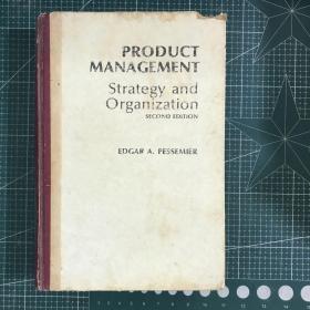 PRODUCT MANAGEMENT STRATEGY AND
ORGANIZATION【精装】