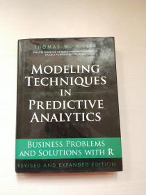 Modeling Techniques In Predictive Analytics BUSINESS PROBLEMS AND SOLUTIONS WITH R