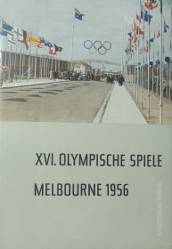 XVI.OLYMPISCHE SPIELE MELBOURNE 1956(第16届墨尔本奥运会）很多图片，还有一张当年奥运会书签