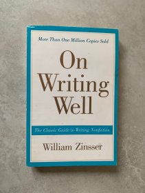 On Writing Well, 30th Anniversary Edition：The Classic Guide to Writing Nonfiction