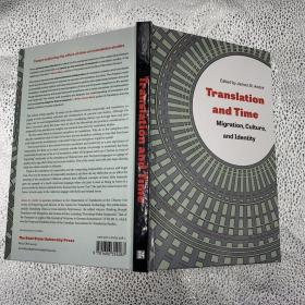 Translation and Time: Migration, Culture, and Identity (Translation Studies)香港中文大学翻译系James St. André 9781606354087