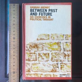 Between past and future six exercises in political thought thoughts philosophy language a history of Hannah arendt 英文原版精装