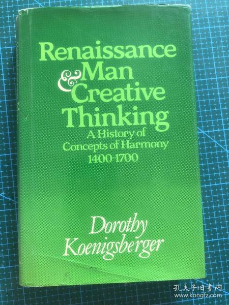 renaissance man & creative thinking ，a history of concepts of harmony 1400-1700