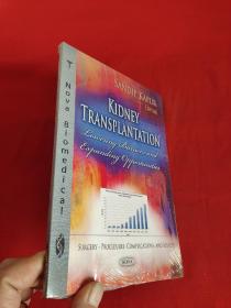 KIDNEY TRANSPLANTATION      （小16开）【详见图】，全新未开封