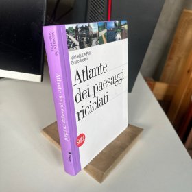 Atlante dei paesaggi riciclati. Ediz. illustrata