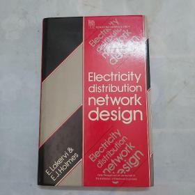 Electricity Distribution Network Design《电力输送网设计》，精装，16开，316页，书口黄斑严重