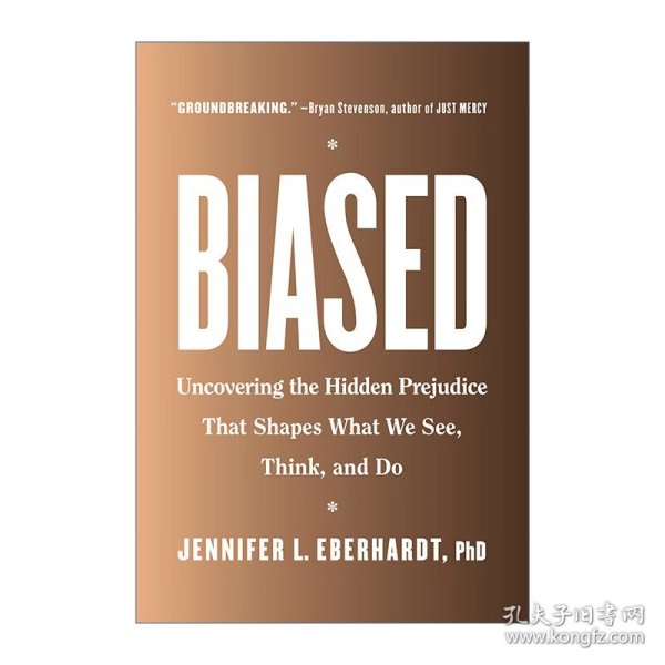 Biased：Uncovering the Hidden Prejudice That Shapes What We See, Think, and Do