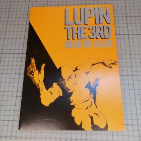 日版 ルパン三世 LUPIN THE 3RD DEAD OR ALIVE  鲁邦三世：死或生  动画电影小册子资料书