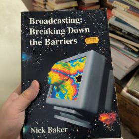 broadcasting breaking down the barriers