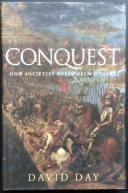 David Day《Conquest: How Societies Overwhelm Others》