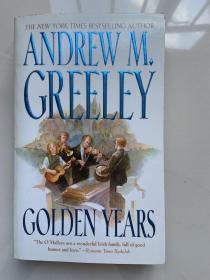 Golden Years by Andrew M.Greeley 安德鲁·M·格里利的《黄金岁月》