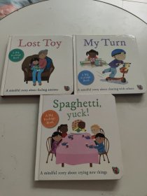 A Big Feeling Book ：Spaghetti yuck、Lost Toy、My Turn 3册合售，Lost Toy书脊一点破损！