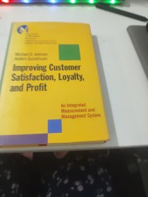 Improving Customer Satisfaction, Loyalty, and Profit