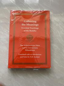 Gathering the Meanings Essential Teachings of the Buddha