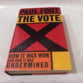 The Vote:How It was Won and How It was Undermined