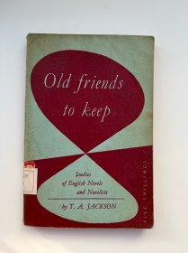 OLD FRIENDS TO KEEP