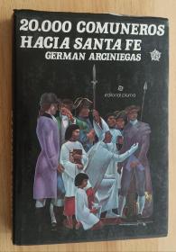 西班牙语书 20,000 comuneros hacia Santa Fe Germán Arciniegas