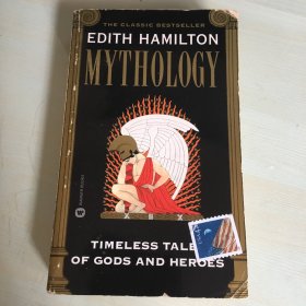 Mythology: Timeless tales of Gods and Heroes（英语原版，《神话：诸神与英雄们的永恒故事》，美国著名女性古典文学家、作家伊迪斯·汉密尔顿作品，1999年美国出版，厚352页，多插图，后附古希腊和古罗马神谱及索引，压膜本，正文前37页有勾画，不影响阅读）