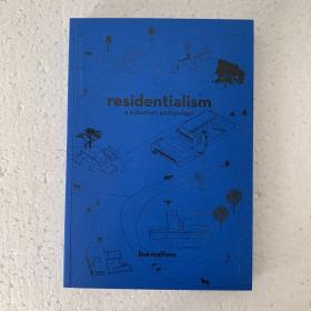 Residentialism: A Suburban Archipelago住宅主义：郊区群岛建筑