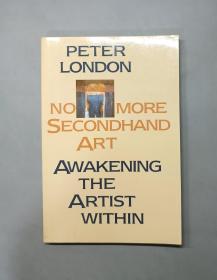 （进口英文原版）No More Secondhand Art: Awakening the Artist Within