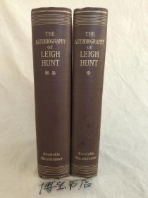 The Autobiography of Leigh Hunt  《李·亨特自传》 1903年出版，布面精装本，毛边本（第二册毛边未裁），内含精美钢版画插图