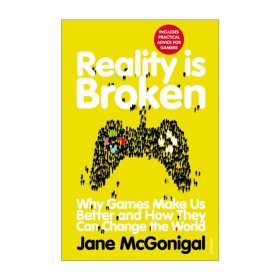 Reality Is Broken：Why Games Make Us Better and How They Can Change the World