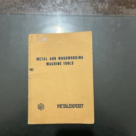 金属及木工机械说明书 英文、目录包含1954/55年出口计划中最受欢迎的机床和木工机械类型的一些插图
和简短技术数据