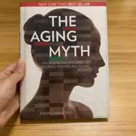 衰老的迷思The Aging Myth：Unlocking the Mysteries of Looking and Feeling Young