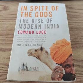 In Spite of the Gods: The Rise of Modern India