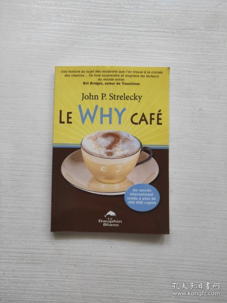 John P. Strelecky LE WHY CAFÉ