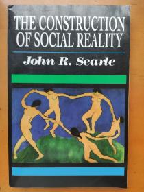 The Construction of Social Reality John R. Searle 社会实在的建构 [美]约翰·R·塞尔