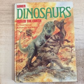 When Dinosaurs Ruled the Earth by David Norman