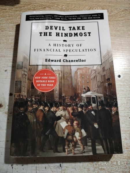 Devil Take the Hindmost: A History of Financial Speculation