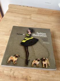 Big Book of Fashion Illustration : A Sourcebook of Contemporary Illustration  时尚插画大书:当代插画工具书