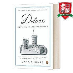 Deluxe 奢华：奢侈品是怎样失去其光泽的