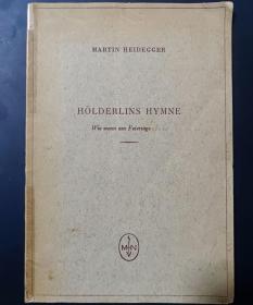 Martin Heidegger, Hölderlins Hymne „wie wenn am Feiertage“, 1941